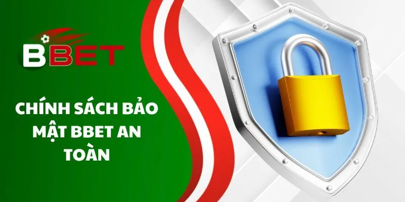 chinh-sach-bao-mat-bbet-an-toan