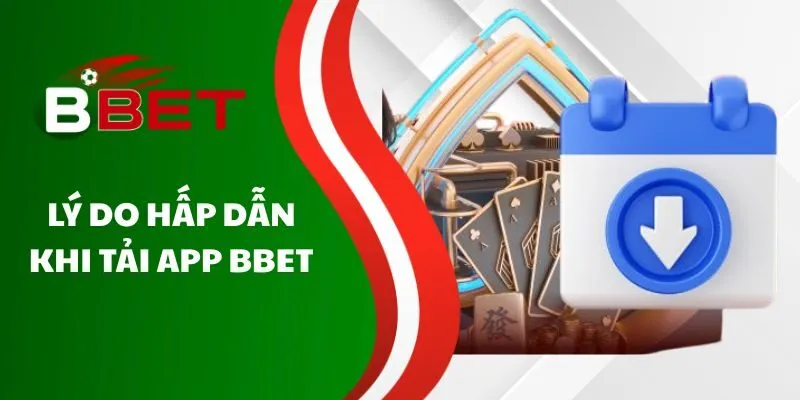 ly-do-hap-dan-khi-tai-app-bbet