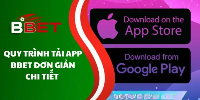 quy-trinh-tai-app-bbet-don-gian-chi-tiet