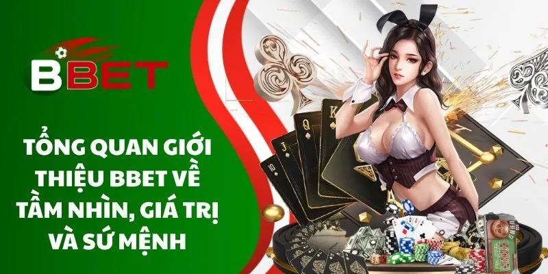 tong-quan-gioi-thieu-bbet-ve-tam-nhin-gia-tri-va-su-menh