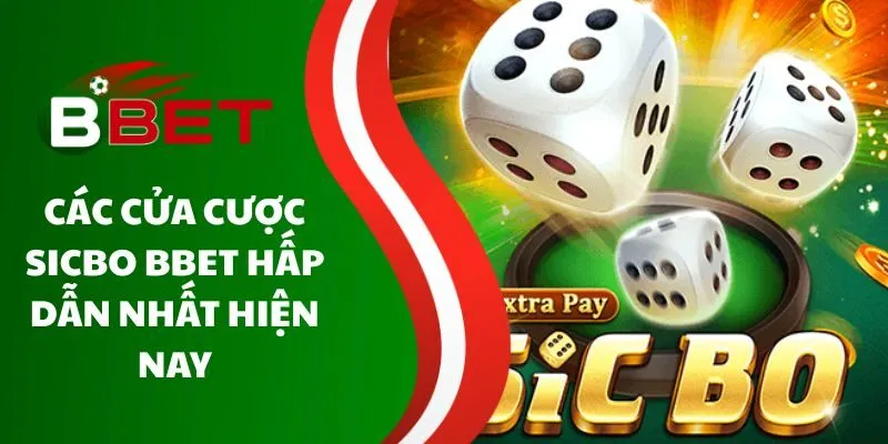 cac-cua-cuoc-sicbo-bbet-hap-dan-nhat-hien-nay