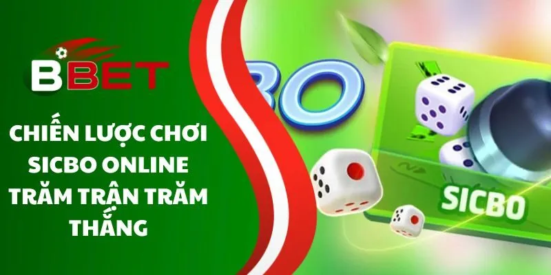chien-luoc-choi-sicbo-online-tram-tran-tram-thang
