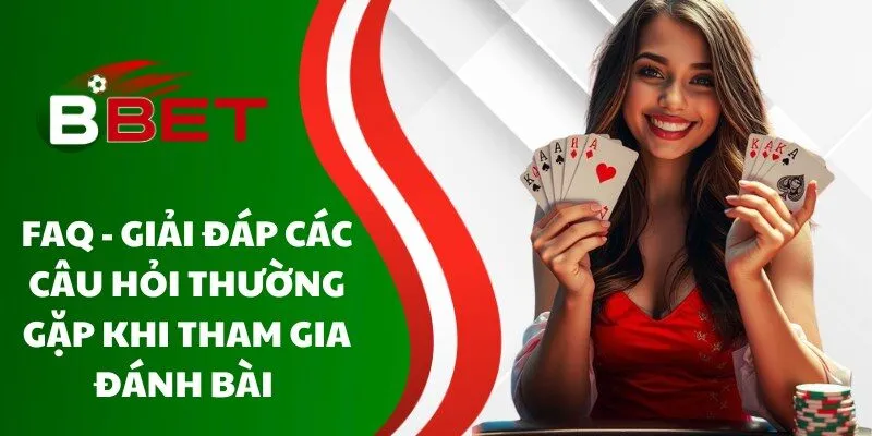 faq-giai-dap-cac-cau-hoi-thuong-gap-khi-tham-gia-danh-bai