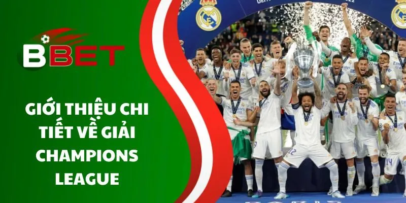 gioi-thieu-chi-tiet-ve-giai-champions-league