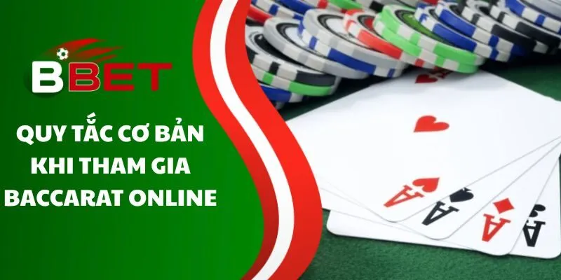 quy-tac-co-ban-khi-tham-gia-baccarat-online