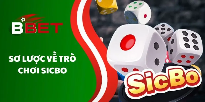 so-luoc-ve-tro-choi-sicbo