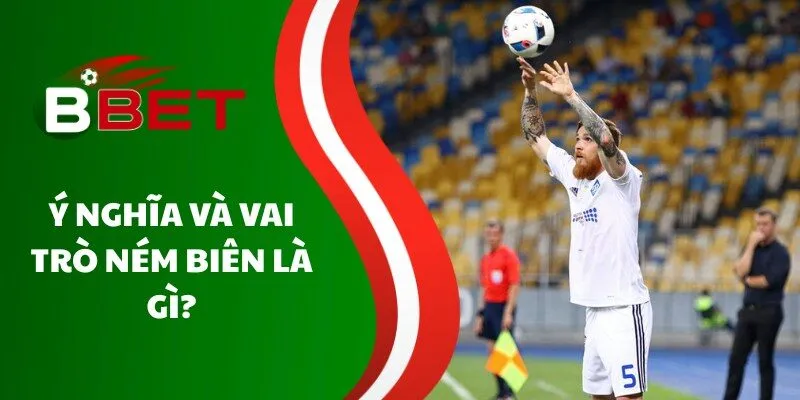 y-nghia-va-vai-tro-nem-bien-la-gi